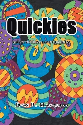 Quickies: (¿No te encantan los Quickies?) - Quickies: (Don't You Just Love Quickies)