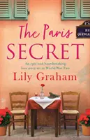 El secreto de París: Una épica y desgarradora historia de amor ambientada en la Segunda Guerra Mundial - The Paris Secret: An epic and heartbreaking love story set in World War Two