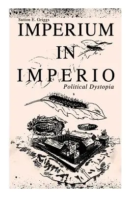 IMPERIO EN IMPERIO (Distopía política) - IMPERIUM IN IMPERIO (Political Dystopia)