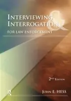 Entrevistas e interrogatorios para las fuerzas del orden - Interviewing & Interrogation for Law Enforcement