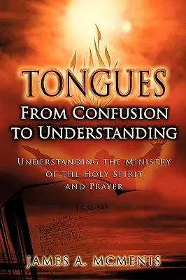 Lenguas: De la confusión a la comprensión - Tongues: From Confusion to Understanding