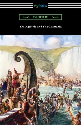 Agrícola y Germania - The Agricola and The Germania