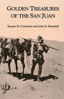Tesoros de Oro de San Juan - Golden Treasures of the San Juan