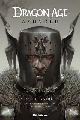 Dragon Age: Asunder Asunder - Dragon Age: Asunder: Asunder