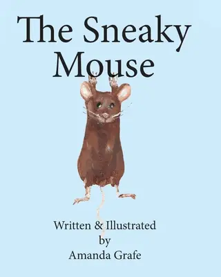 El ratón escurridizo - The Sneaky Mouse