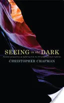Ver en la oscuridad: perspectivas pastorales sobre el sufrimiento desde la tradición espiritual cristiana - Seeing in the Dark: Pastoral Perspectives on Suffering from the Christian Spiritual Tradition