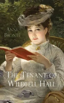 El inquilino de Wildfell Hall - The Tenant of Wildfell Hall