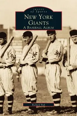 Gigantes de Nueva York: Un álbum de béisbol - New York Giants: A Baseball Album