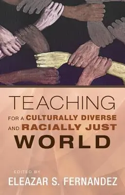 Enseñar para un mundo culturalmente diverso y racialmente justo - Teaching for a Culturally Diverse and Racially Just World