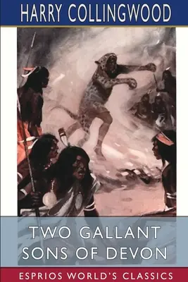 Dos galantes hijos de Devon (Esprios Clásicos) - Two Gallant Sons of Devon (Esprios Classics)