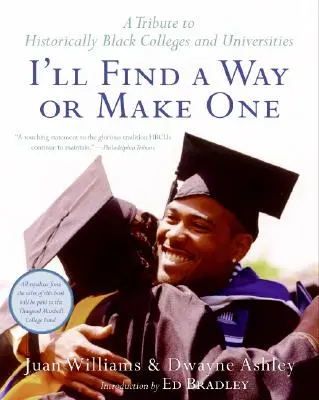 I'll Find a Way or Make One: Un homenaje a los colegios y universidades históricamente negros - I'll Find a Way or Make One: A Tribute to Historically Black Colleges and Universities