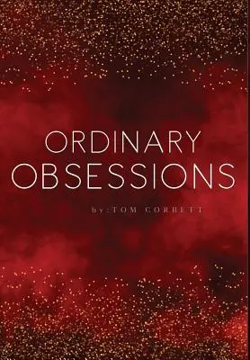 obsesiones ordinarias - ordinary obsessions