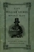 Vida de William Grimes, el esclavo fugitivo - Life of William Grimes, the Runaway Slave