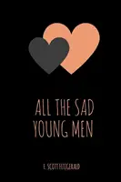 Todos los jóvenes tristes - All the Sad Young Men