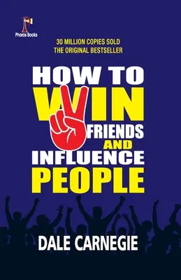 Cómo ganar amigos e influir en las personas - How to win friends and Influence People