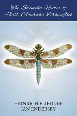 Los nombres científicos de las libélulas norteamericanas - The Scientific Names of North American Dragonflies