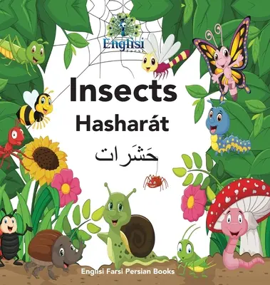 Englisi Farsi Persa Libros Insectos Hashart: Insectos Hashart - Englisi Farsi Persian Books Insects Hashart: Insects Hashart