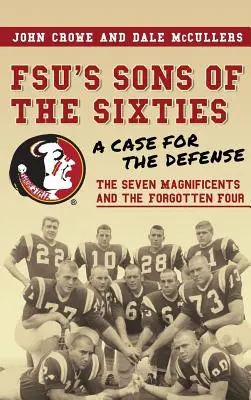 Hijos de los sesenta de la FSU: Un caso para la defensa - FSU's Sons of the Sixties: A Case for the Defense