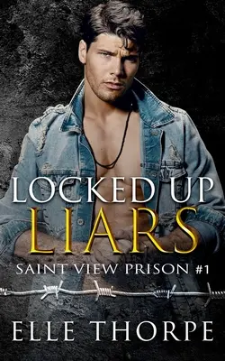 Mentirosos encerrados: Un oscuro romance de harén inverso - Locked Up Liars: A Dark Reverse Harem Romance