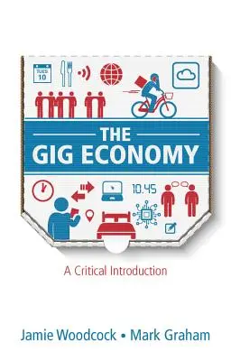 La economía colaborativa: Una introducción crítica - The Gig Economy: A Critical Introduction