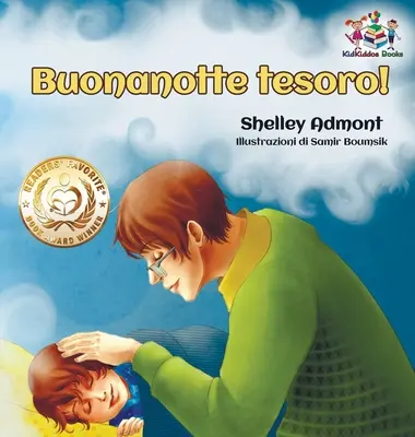 ¡Buonanotte tesoro! (Libro italiano para niños): ¡Buenas noches, amor mío! - Libro italiano para niños - Buonanotte tesoro! (Italian Book for Kids): Goodnight, My Love! - Italian children's book