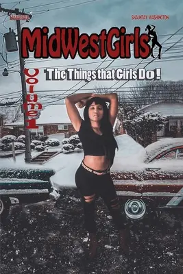 MidWestGirls: Volumen 1: Las cosas que hacen las chicas - MidWestGirls: Volume 1: The Things that Girls Do!
