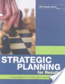 Planificación estratégica para obtener resultados - Strategic Planning for Results