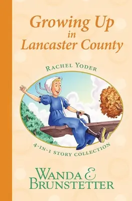 Colección de Historias de Rachel Yoder 2--Creciendo - Rachel Yoder Story Collection 2--Growing Up