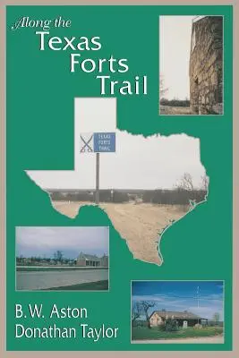 Por la ruta de los fuertes de Texas - Along the Texas Forts Trail