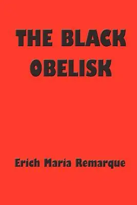 El obelisco negro - The Black Obelisk