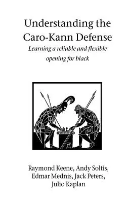 Entendiendo la Defensa Caro-Kann - Understanding the Caro-Kann Defense