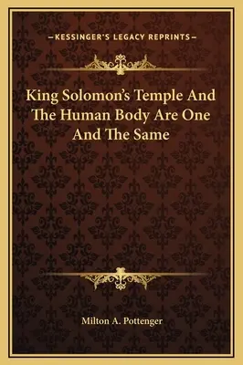 El templo del rey Salomón y el cuerpo humano son una misma cosa - King Solomon's Temple And The Human Body Are One And The Same