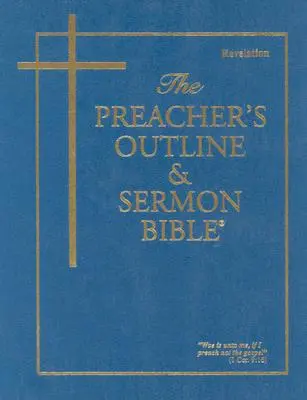 Bosquejo del Predicador y Biblia del Sermón-KJV-Revelaciones - Preacher's Outline & Sermon Bible-KJV-Revelations