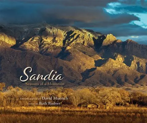 Sandia: Estaciones de una montaña - Sandia: Seasons of a Mountain