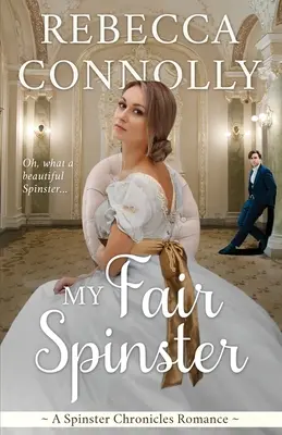 Mi bella solterona - My Fair Spinster