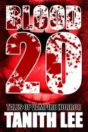 Sangre 20: Cuentos de terror vampírico - Blood 20: Tales of Vampire Horror