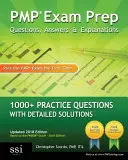 PMP Exam Prep: Preguntas, Respuestas y Explicaciones: Más de 1000 preguntas de práctica con soluciones detalladas - PMP Exam Prep: Questions, Answers, & Explanations: 1000+ Practice Questions with Detailed Solutions