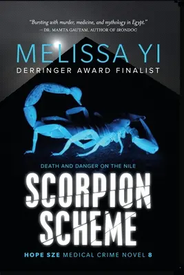 La trama del escorpión (Hope Sze Medical Crime 8): Muerte y peligro en el Nilo - Scorpion Scheme (Hope Sze Medical Crime 8): Death and Danger on the Nile