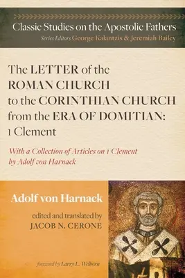 Carta de la Iglesia romana a la Iglesia corintia de la época de Domiciano: 1 Clemente - The Letter of the Roman Church to the Corinthian Church from the Era of Domitian: 1 Clement