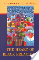 El corazón de la predicación negra - The Heart of Black Preaching