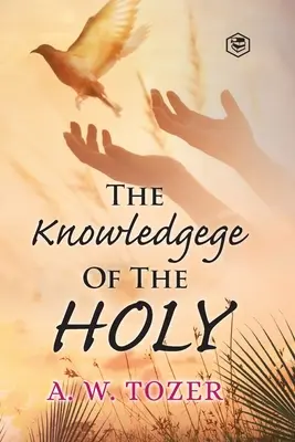 El conocimiento de lo sagrado - The Knowledge of the holy