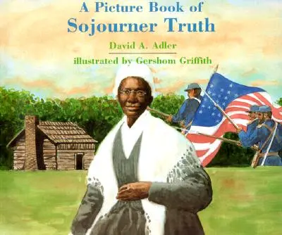 Un libro ilustrado de Sojourner Truth - A Picture Book of Sojourner Truth