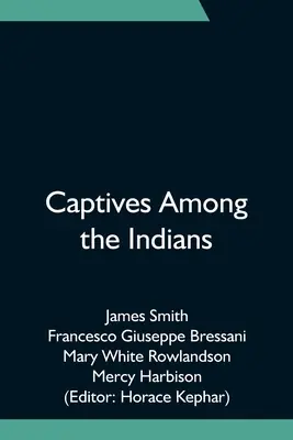 Cautivos entre los indios - Captives Among the Indians