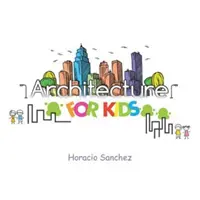 Arquitectura para niños - Architecture for Kids