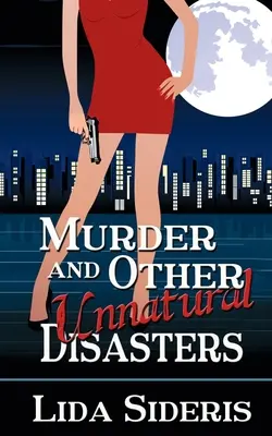 Asesinato y otros desastres antinaturales - Murder and Other Unnatural Disasters