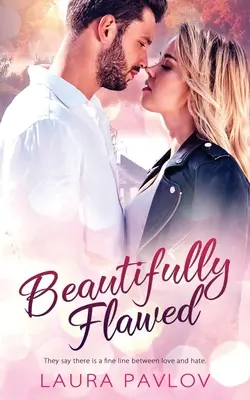 Bellamente dañado - Beautifully Flawed