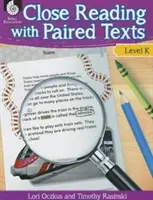 Lectura detallada con textos emparejados Nivel K: Lecciones atractivas para mejorar la comprensión - Close Reading with Paired Texts Level K: Engaging Lessons to Improve Comprehension