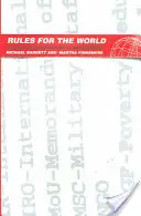 Reglas para el mundo: Las organizaciones internacionales en la política mundial - Rules for the World: International Organizations in Global Politics