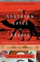 Las puertas meridionales de Arabia: Un viaje por el Hadhramaut - The Southern Gates of Arabia: A Journey in the Hadhramaut