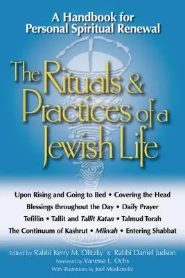 Rituales y prácticas de la vida judía: Manual para la renovación espiritual personal - The Rituals & Practices of a Jewish Life: A Handbook for Personal Spiritual Renewal